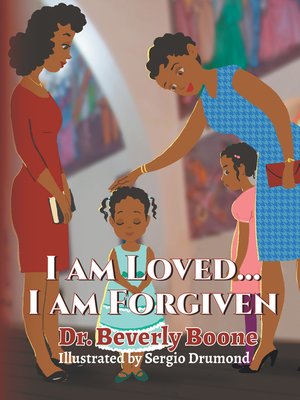 cover image of I Am Loved . . . I Am Forgiven